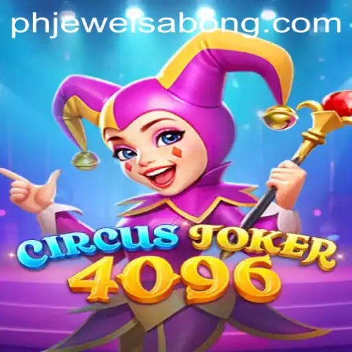 Explore the World of CircusJoker4096: A Thrilling Gaming Adventure